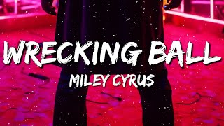 Miley Cyrus  Wrecking Ball Lyrics [upl. by Freiman]