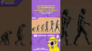 Desaparecimento dos Neanderthals curiosidades [upl. by Ydac]