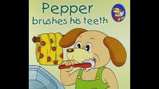 Pepper books  Pepper brushes his teeth  Read aloud books [upl. by Normalie24]