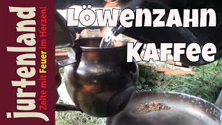 Kochen am Lagerfeuer  Löwenzahnkaffee  Jurtenland [upl. by Yonina568]