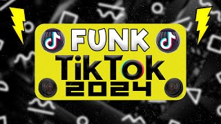 FUNK DO TIKTOK 2024  SET FUNK 2024  AS TOPS FUNK TIKTOK  PLAYLIST FUNK TIK TOK 2024 [upl. by Emse]