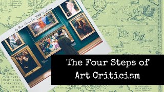 Introduction to The Four Steps of Art Criticism for Visual Art Students [upl. by Ahsiei454]