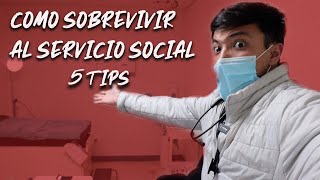 5 TIPS SOBREVIVIR SERVICIO SOCIAL MEDICINA😱 [upl. by Airdnek588]