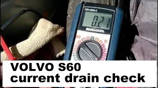 Volvo S60 V70 How to check for parasitic drain 20012009 [upl. by Priestley]