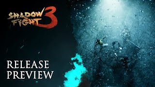 Shadow Fight 3 Release Preview [upl. by Roe]