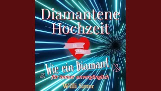 Diamantene Hochzeit [upl. by Ahsla436]