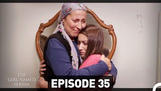 The Girl Named Feriha  Episode 35 English Subtitles HD [upl. by Harri]