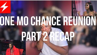 ONE MO CHANCE SEASON 2 REUNION PART 2 RECAP Did Rollie sneak DaughTee [upl. by Maguire]