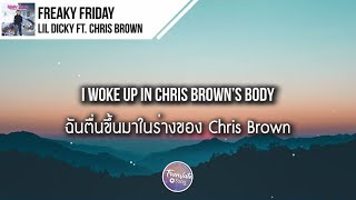 แปลเพลง Freaky Friday  Lil Dicky ft Chris Brown [upl. by Andreas132]