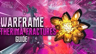 WARFRAME THERIMA FRACTURES GUIDE  GRINDING FOR THE OPTICAL VANDEL [upl. by Jolynn73]