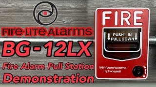 FireLite BG12LX Fire Alarm Pull Station Demonstration [upl. by Sung]