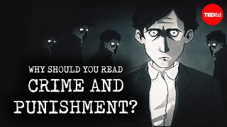 Why should you read “Crime and Punishment”  Alex Gendler [upl. by Ledif]