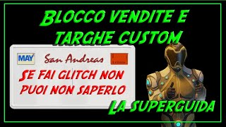 GTA V BLOCCO VENDITE  TARGHE PERSONALIZZATE  BLOCCO GIORNALIERO E GLITCH X SUPERARE LIMITE VENDITE [upl. by Otreblide]