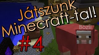 Játszunk Minecrafttal ✔ E04  Bénázás [upl. by Htaek]