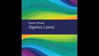 Algebra Lineal a [upl. by Akimat]