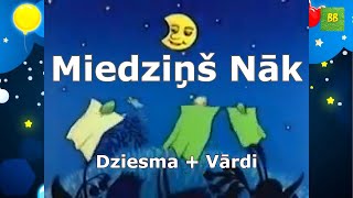 MIEDZIŅŠ NĀK dziesma  vārdi 10x pēc kārtas  Bērnu Brīnumzeme [upl. by Jariah]