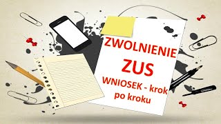 Tarcza Antykryzysowa  wniosek o ZWOLNIENIE ZUS  samozatrudnieni krok po kroku [upl. by Ringsmuth]