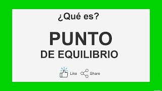 ▶️ ¿Qué es el PUNTO DE EQUILIBRIO ✔️ Audio [upl. by Gaspard]