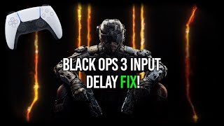 REDUCE BLACK OPS 3 INPUT DELAY PC 2023  PS5 CONTROLLER [upl. by Ezmeralda]