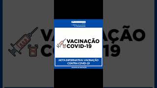 NOTA INFORMATIVA Vacinação Contra Covid19 [upl. by Wolfson936]