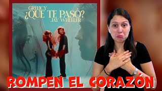 REACCIONANDO a Greeicy y Jay Wheeler  ¿Qué Te Pasó Official Video [upl. by Acirej]