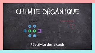 Chimie Organique  Réactivité des alcools [upl. by Partridge]