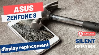 ASUS Zenfone 8  Screen repair  Display replacement  Repair video [upl. by Enialedam]