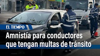 Amnistía para conductores que tengan multas de tránsito atrasadas en Bogotá  El Tiempo [upl. by Briscoe747]