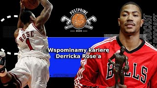 PostPrime Podcast  Wspominamy karierę Derricka Rosea [upl. by Just464]