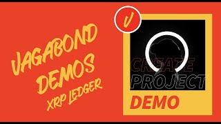 Vagabond  Create Project Demo XRP Ledger [upl. by Onitsirc]