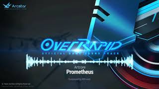 OverRapid Official GST Prometheus ARForest [upl. by Madigan]