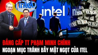 Việt Nam Quá Tỉnh Trước Ảo Vọng Intel Hàng Loạt Chính Phủ Sứt Đầu Mẻ Trán Vì Mật Ngọt  Hiểu Rõ Hơn [upl. by Treve345]