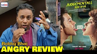 Bobby Bhai ANGRY REVIEW After Watching Judgemental Hai Kya  Kangana Ranaut Rajkumar Rao [upl. by Crandale]