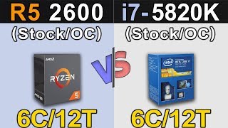 R5 2600 Vs i75820K  Stock and Overclock  New Games Benchmarks [upl. by Llyrehc]