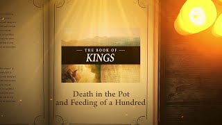 2 Kings 43844 Death in the Pot and Feeding of a Hundred  Bible Stories [upl. by Dronel]