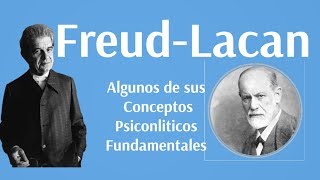 Freud  Lacan Algunos Conceptos Psicoanalíticos Fundamentales [upl. by Sivehc]