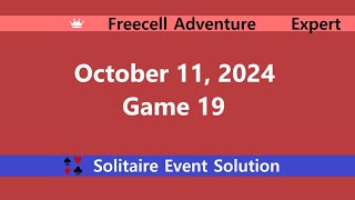 FreeCell Adventure Game 19  October 11 2024 Event  Expert [upl. by Doownyl]