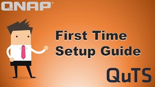 UPDATED First Time SETUP Guide for QTS 453  Configuring your QNAP for the first time [upl. by Lemak839]