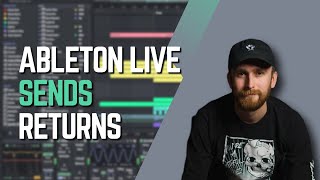 Ableton Live MASTERCLASS Ep 2 Sends amp Returns [upl. by Yellehs]