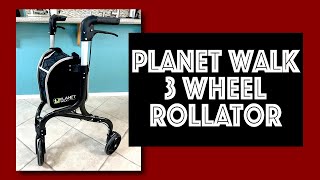 Planet Walk 3 Wheel Rollator Walker Review [upl. by Andi]