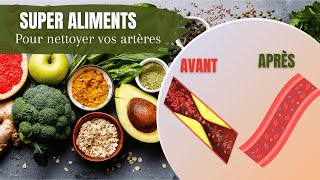 Quels aliments pour nettoyer vos artères [upl. by Wardlaw436]