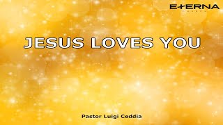 Jesus Loves You  Pastor Luigi Ceddia  Audio Podcast vom 20122020 [upl. by Sharl]