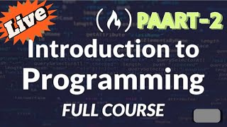 Introduction to Programming Part2 Programming Course for Beginners 2024 Crash Course coding [upl. by Anaerdna525]