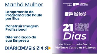 21 Dias de Ativismo pelo Fim da Violência contra a Mulher  Manhã Mulher [upl. by Vergos]