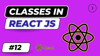 classes in react js  class in react js  crash course in react js  12 lazzycodetech [upl. by Garling]