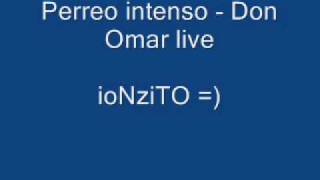 perreo intenso  Don omar live [upl. by Ledairam237]