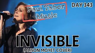 Day 343  Invisible Alison Moyet Cover [upl. by Tessler]