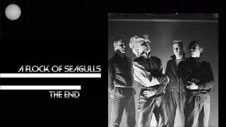 A FLOCK OF SEAGULLS  THE END 1984 REMASTERED [upl. by Shwalb]