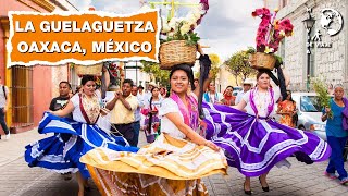 GUELAGUETZA EN OAXACA MÉXICO Explorando la Guelaguetza Tradición y Alegría [upl. by Atsirk]