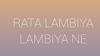 Rata lambiya lambiya Ne song layers [upl. by Rumit]